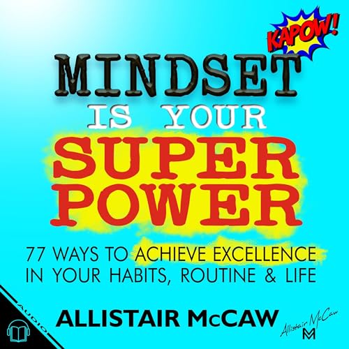 Mindset Is Your Superpower
