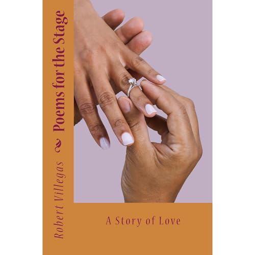 Poems for the Stage by Robert Villegas