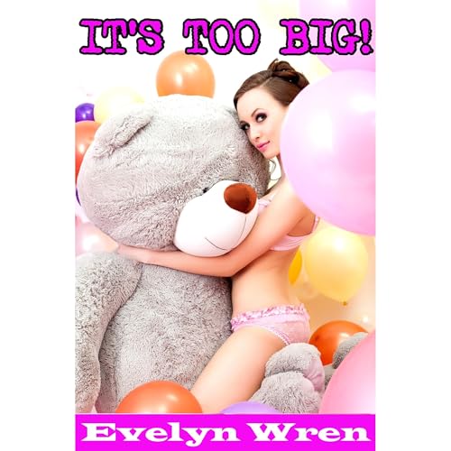 It's Too Big! by Evelyn Wren