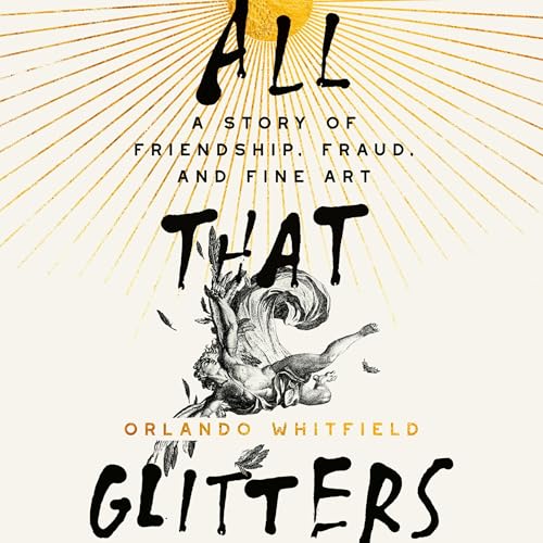 All That Glitters by Orlando Whitfield