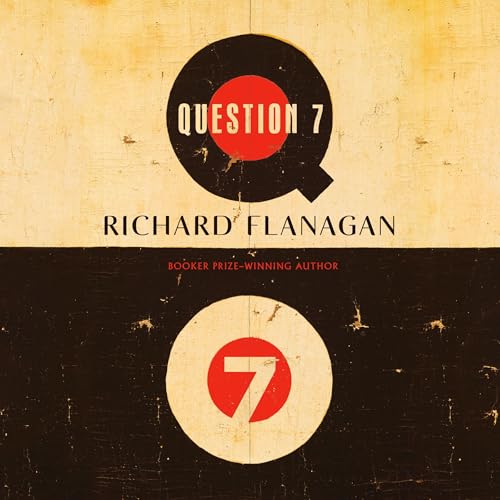Question 7 by Richard Flanagan