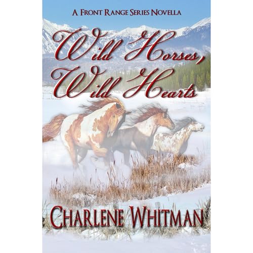 Wild Horses, Wild Hearts by Charlene Whitman