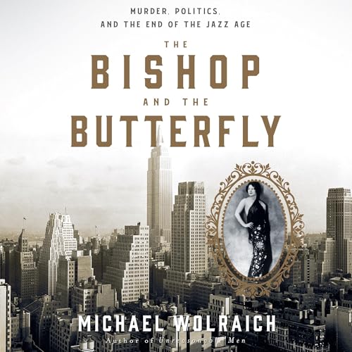 The Bishop and the Butterfly by Michael Wolraich