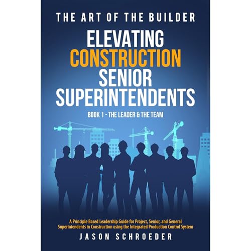 Elevating Construction Senior Superintendents, Book 1