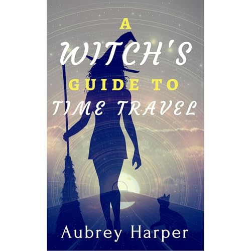 A Witch's Guide to Time Travel (A Book & Candle Mystery Book 6)