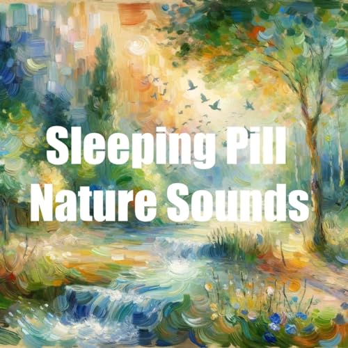Sleeping Pill - Nature Sounds by Inception Point Ai