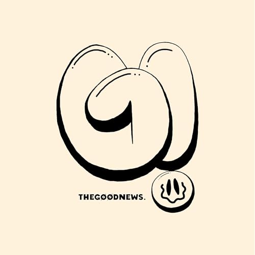 thegoodnews. w/ DeL! • CTZN • Po3 • Pete Cosmos • Juan Alderete by Thegoodnews Productions