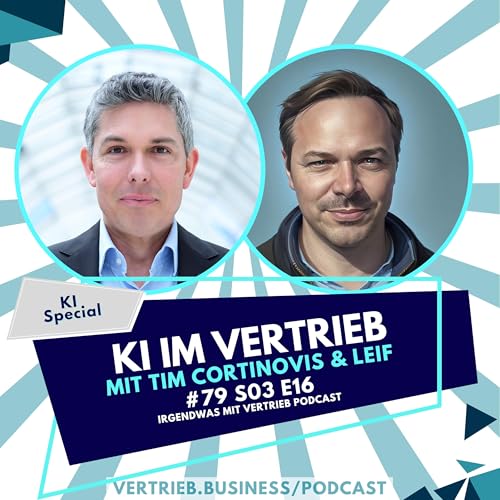 #79 KI im Vertrieb, was geht alles? Interview mit Sales Robotics Experte Tim Cortinovis