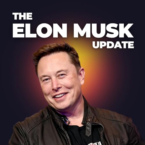 The Elon Musk Update by The Elon Musk Update