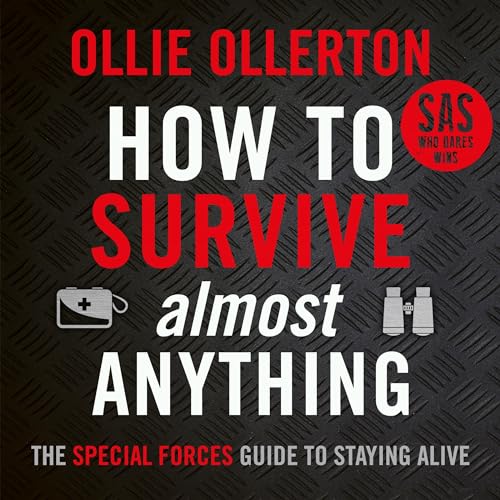 How to Survive (Almost) Anything
