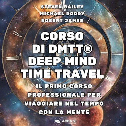 Corso di DMTT® – Deep Mind Time Travel®