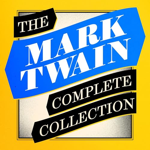 The Mark Twain Complete Collection