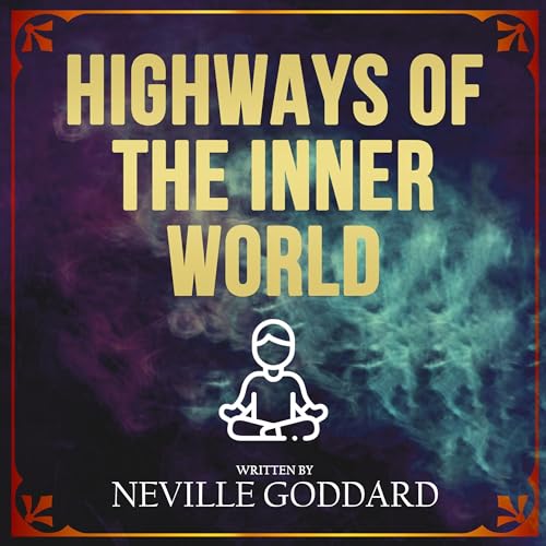 Highways of the Inner World