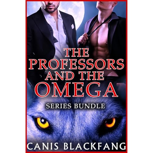 The PROFESSORS and the OMEGA - 3 Story Gay MMM Menage MPreg Werewolf Shifter Romance (Series Bundle)