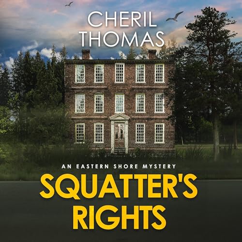Squatter's Rights by Cheril Thomas