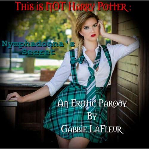 This is NOT Harry Potter: Nymphadonna's Secret