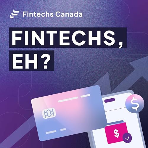 Fintechs, eh? by Fintechs Canada