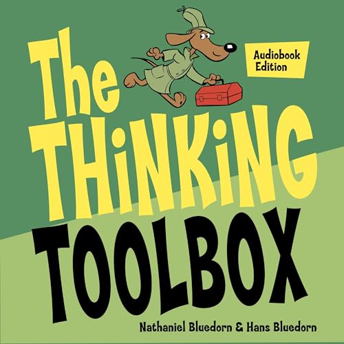 The Thinking Toolbox by Nathaniel Bluedorn