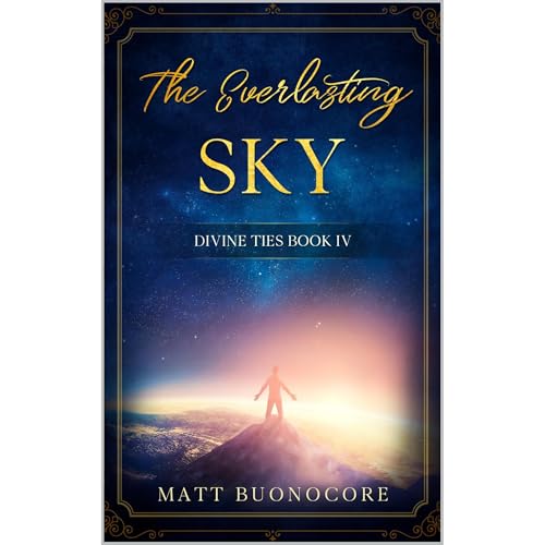 The Everlasting Sky: Self Help Poetry & Spiritual Affirmations of the Divine Kind