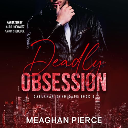 Deadly Obsession by Meaghan Pierce