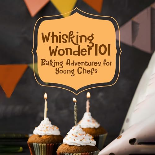 Whisking Wonder 101