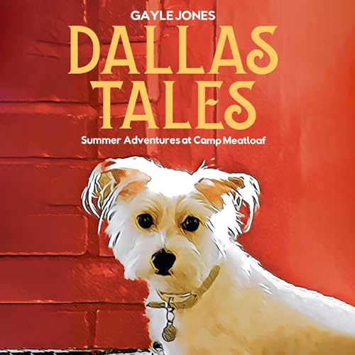 Dallas Tales by Gayle Jones