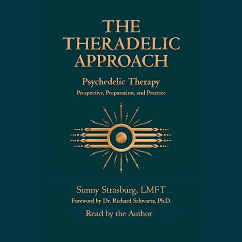 The Theradelic Approach by Sunny Strasburg LMFT