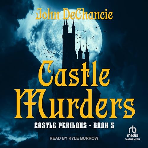 Castle Murders by John DeChancie