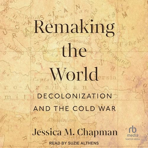 Remaking the World by Jessica M. Chapman