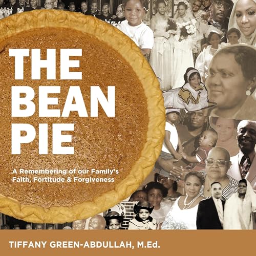 The Bean Pie by Tiffany Green-Abdullah