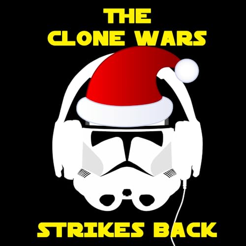 The Clone Wars Strikes Back | Episode 40 by Unknown