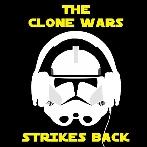 The Clone Wars Strikes Back | Episode 50 by Unknown