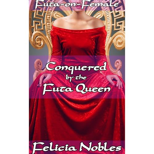 Conquered by the Futa Queen