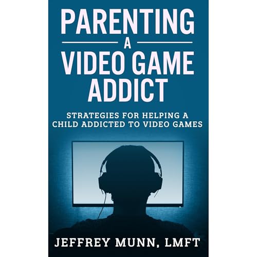 Parenting a Video Game Addict