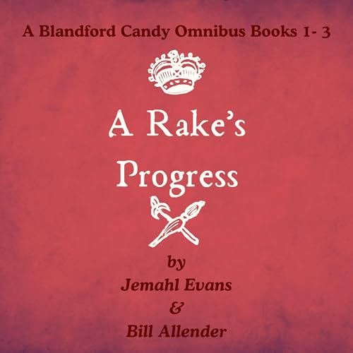 A Rake's Progress by Jemahl Evans