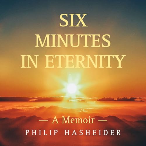Six Minutes in Eternity