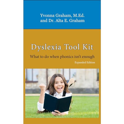 Dyslexia Tool Kit Expanded Edition by Yvonna Graham