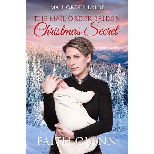 The Mail Order Bride's Christmas Secret