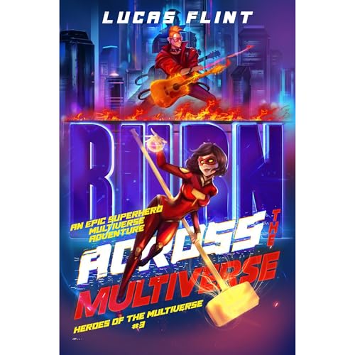 Across the Multiverse by Lucas Flint