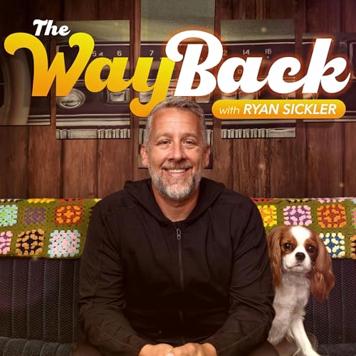 The Wayback with Ryan Sickler by The Wayback with Ryan Sickler
