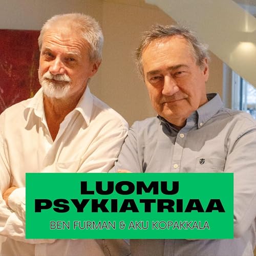 Luomupsykiatriaa - Aku ja Ben by ben@benfurman.com