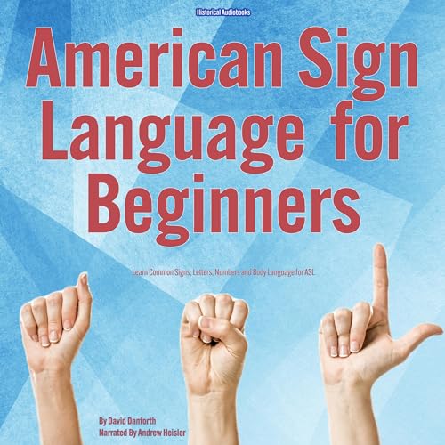 American Sign Language for Beginners by David Danforth
