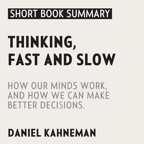 Summary of Thinking, Fast and Slow