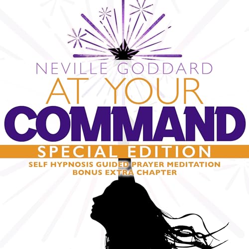 At Your Command (Special Edition): Self Hypnosis Guided Prayer Meditation