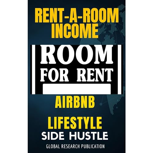Rent-a-Room Income Side Hustle by Global Research Publications