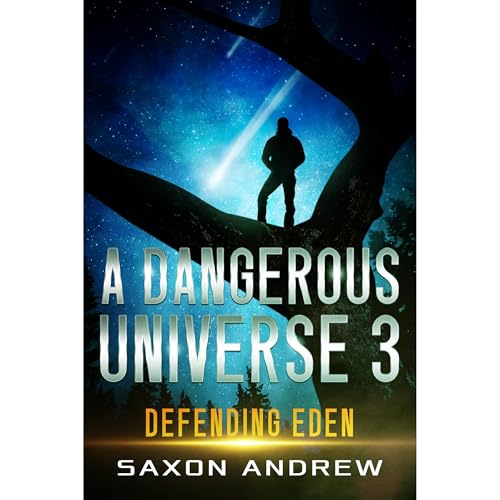 A Dangerous Universe 3