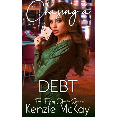 Chasing a Debt by Kenzie McKay