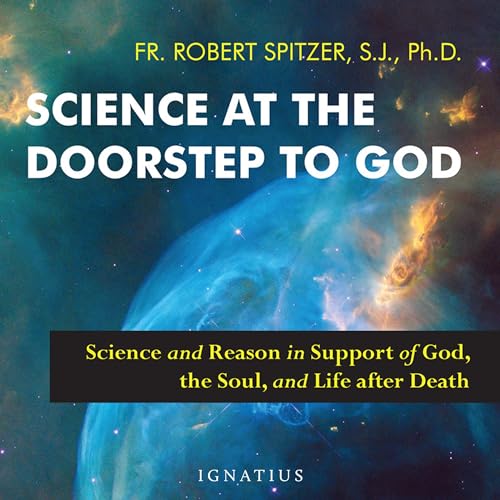 Science at the Doorstep to God by Robert Spitzer