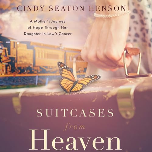 Suitcases from Heaven by Cindy Seaton Henson