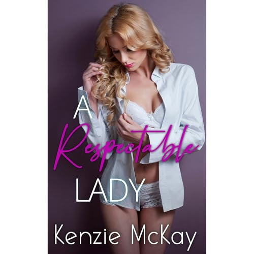 A Respectable Lady by Kenzie McKay